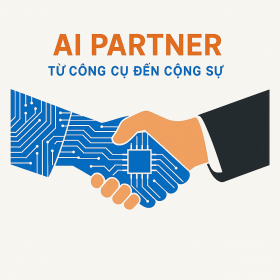 AI Partner: Từ công cụ đến cộng sự<span>Chuyển đổi tư duy, tái tạo năng suất</span>
